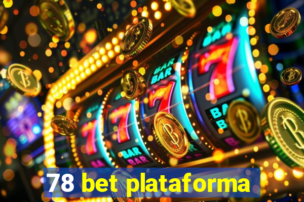 78 bet plataforma